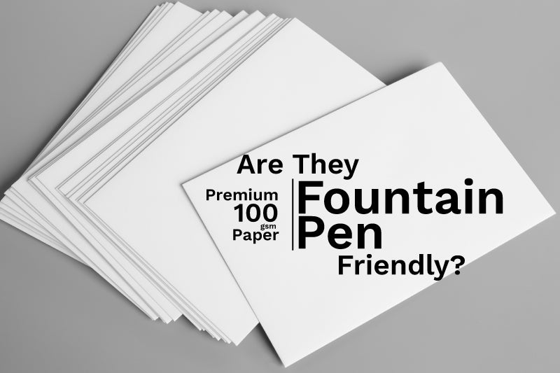 Affordable & High-Quality 100gsm Papers: Are They Fountain Pen Friendl – BD  Pen