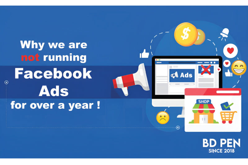 Why BD Pen is Not Running Facebook Ads for Over a Year